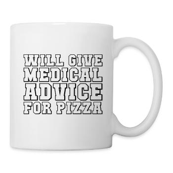 Will give Medical advice for pizza Geschenk - Tasse - Weiß - Rechts