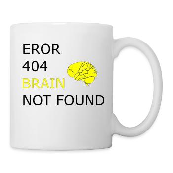 Eror 404, Funny Sayings Cool Funny Funny - Mug - white - Right