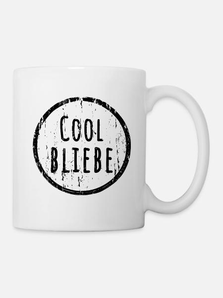 Cool bliebe - Tasse - Weiß
