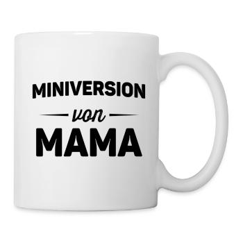 Miniversion von Mama Kindershirts Babysprüche - Tasse - Weiß - Rechts