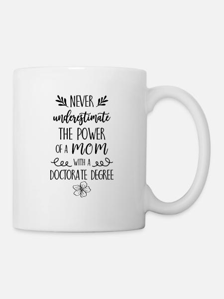 A Mom with a Doctorate Degree Phd Abschluss - Kop/krus - hvid