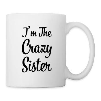 I`m the crazy sister gift - Mug - white - Right