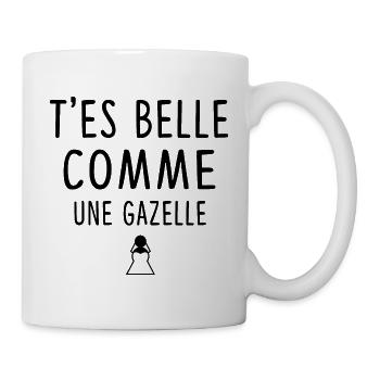 T'es belle comme une gazelle - Mug blanc - blanc - Droite