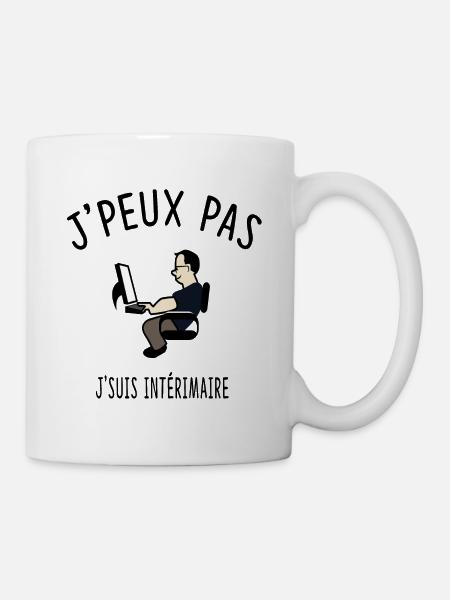 J'PEUX PAS J'SUIS INTÉRIMAIRE - Mug blanc - blanc