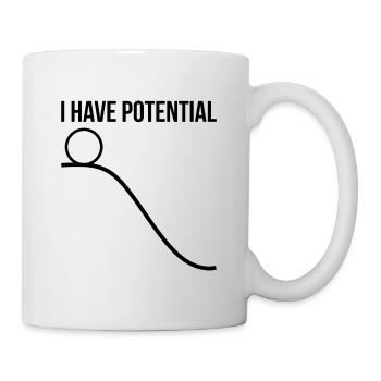 I have potential physics gift - Mug - white - Right