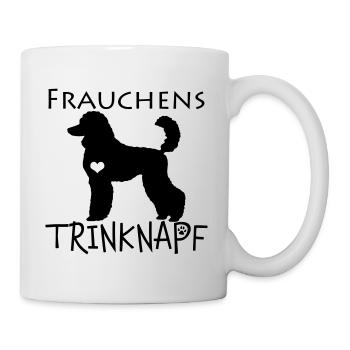 Frauchens Trinknapf Pudel Hundeliebe Geschenk - Tasse - Weiß - Rechts
