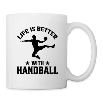 Life is Better with Handball Handballer Geschenk - Tasse - Weiß - Rechts
