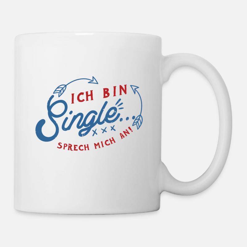 Ich bin Single - Tasse - Weiß