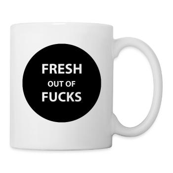 Fresh Out Of Fucks - Tasse - Weiß - Rechts
