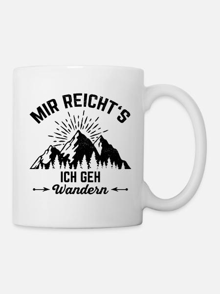 Mir Reicht`s ich geh Wandern Berge Geschenk - Tasse - Weiß