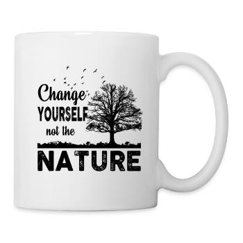 Change Yourself Not Nature - Mug - white - Right