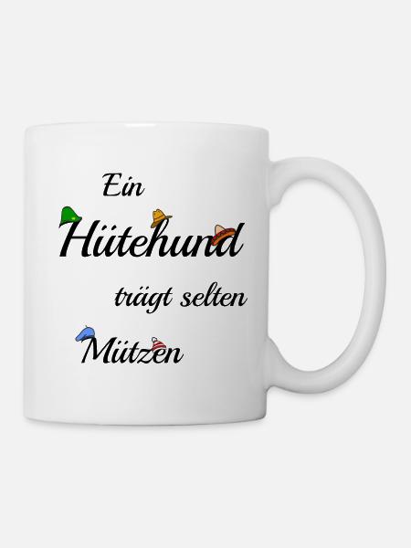Ein Hütehund trägt selten Mützen - Tasse - Weiß