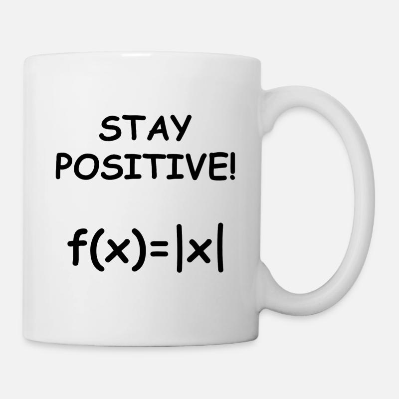 Stay Positive Betragsfunktion Mathe Geschenk - Tasse - Weiß