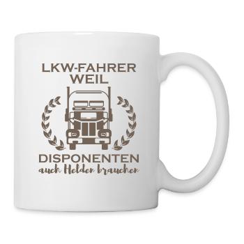 Lkw fahrer weil Disponenten auch Helden brauchen - Tasse - Weiß - Rechts