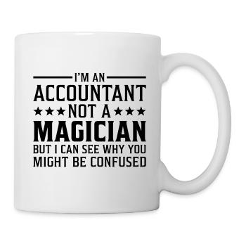 I`m an Accountant not a Magician Buchhalter - Tasse - Weiß - Rechts