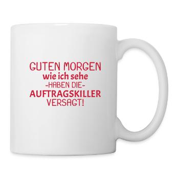 Guten Morgen Spruch - Tasse - Weiß - Rechts