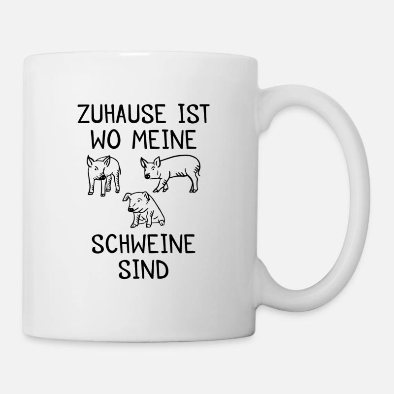 Zuhause ist wo meine Schweine sind Bauer Geschenk - Tasse - Weiß