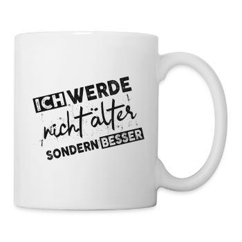 Älter werden - Tasse - Weiß - Rechts