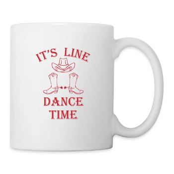 It`s Line Dance time Geschenk - Tasse - Weiß - Rechts