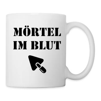 Mörtel im Blut Maurer Kelle Baustelle - Tasse - Weiß - Rechts