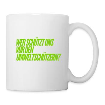 beschützt mich vor den Umweltschützern - Tasse - Weiß - Rechts
