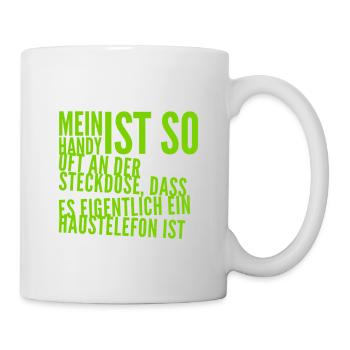 mein Handy ist oft an der Steckdose - Tasse - Weiß - Rechts