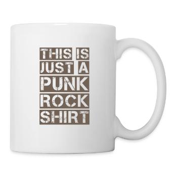 Ceci est juste une chemise Punk Rock Punker Anarchie Ges - Mug blanc - blanc - Droite