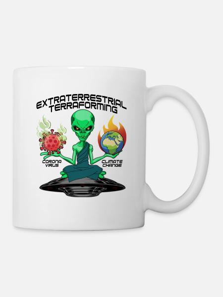 Alien Extraterrestrial Terraforming Invasion - Tasse - Weiß