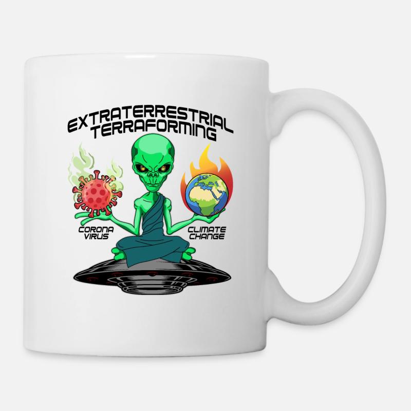 Alien Extraterrestrial Terraforming Invasion - Tasse - Weiß