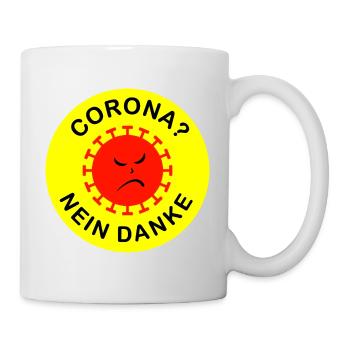CORONA? NEIN DANKE - Tasse - Weiß - Rechts