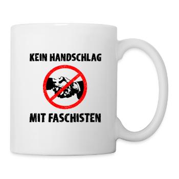 Anti Nazi Spruch - Tasse - Weiß - Rechts