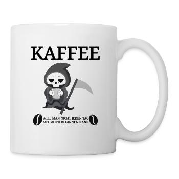 Kaffee Spruch Koffein Sprüche Coffee Tod Cafe - Tasse - Weiß - Rechts