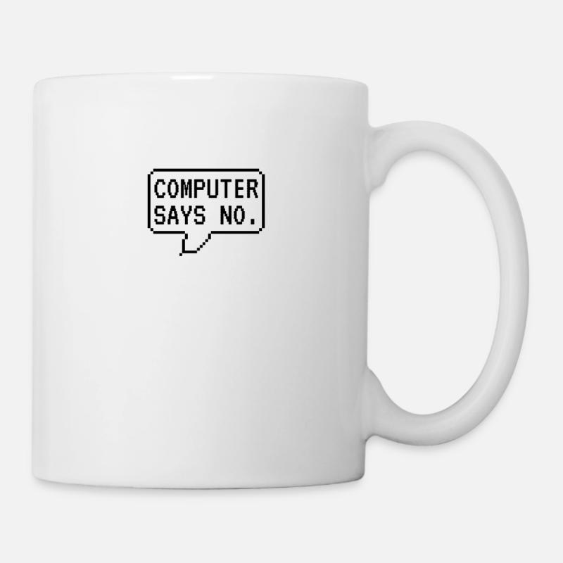 Computer says no - programmer gamer - Mug - white