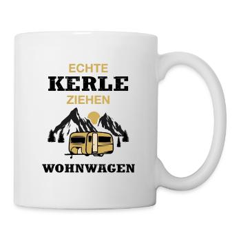 Echte Kerle Ziehen Wohnwagen - Tasse - Weiß - Rechts