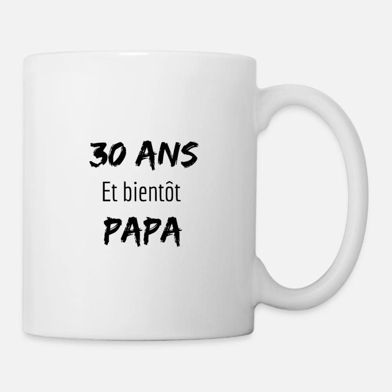 30 ans et bientôt papa - Mug blanc - blanc