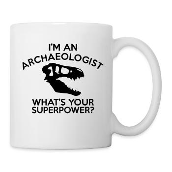 ARCHÄOLOGE SUPERMACHT - Tasse - Weiß - Rechts