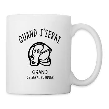 QUAND JE SERAI GRAND JE SERAI POMPIER - Mug blanc - blanc - Droite