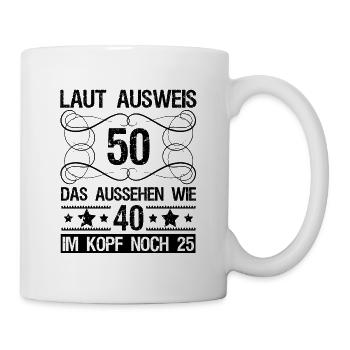 Lustige Geburtstagssprüche 50. Geburtstag - Tasse - Weiß - Rechts