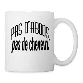 Keine Bauchmuskeln, keine Haare - Tasse - Weiß - Rechts