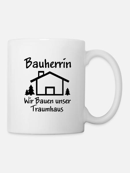 Baucherrin Hausbau Baustelle Geschenk - Tasse - Weiß