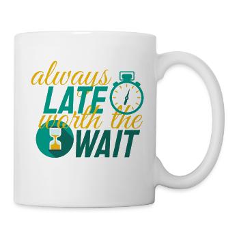 A delay that is always worth waiting for - Mug - white - Right