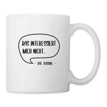 Das interessiert mich nicht. - Die Bohne - Tasse - Weiß - Rechts