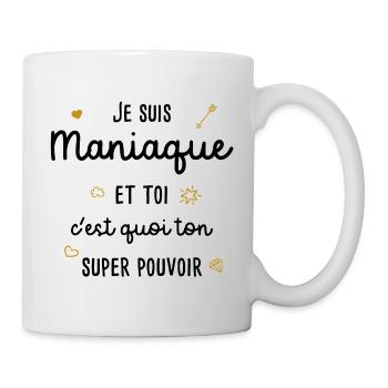 Fille, Femme Maniaque / Phrase Drôle - Mug blanc - blanc - Droite