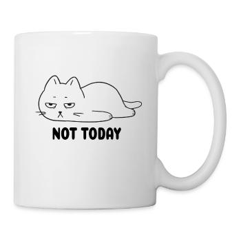 Not Today Lustige Katze Katzen Geschenk T-Shirt - Tasse - Weiß - Rechts