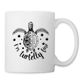Turtle - Im turtelly fine - Tasse - Weiß - Rechts