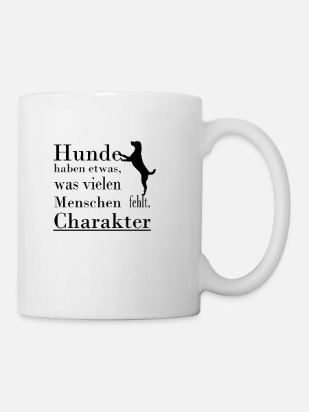Hund Sprüche - Tasse - Weiß