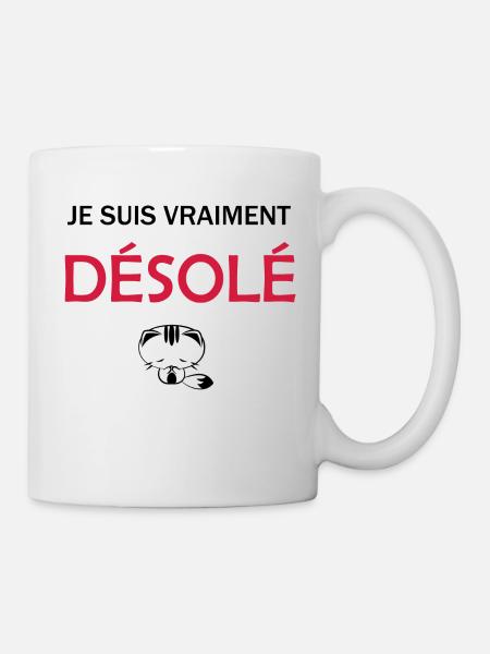 Je suis vraiment Désolé Je suis Désolé - Mug blanc - blanc