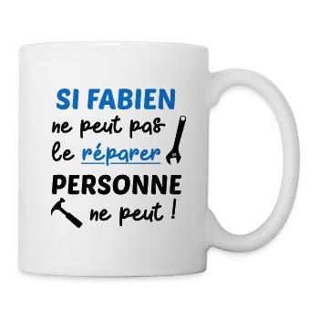Si Fabien ne peut pas le réparer personne ne peut - Mug blanc - blanc - Droite