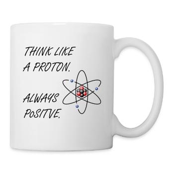 Proton - Soyez positif - Mug blanc - blanc - Droite