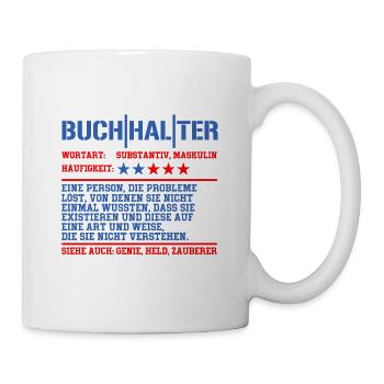 Buchhalter Beruf Steuer Spruch Geschenk - Tasse - Weiß - Rechts